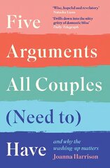 Five Arguments All Couples (Need To) Have: And Why the Washing-Up Matters hind ja info | Eneseabiraamatud | kaup24.ee