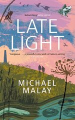 Late Light: 'An astonishing read' - AMY LIPTROT, AUTHOR OF THE OUTRUN цена и информация | Биографии, автобиогафии, мемуары | kaup24.ee