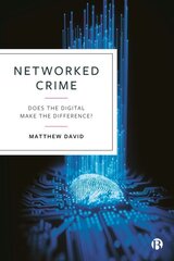 Networked Crime: Does the Digital Make the Difference? цена и информация | Книги по социальным наукам | kaup24.ee