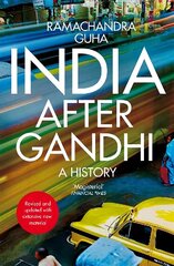 India After Gandhi: A History, 3rd edition hind ja info | Ajalooraamatud | kaup24.ee