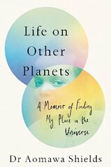 Life on Other Planets: A Memoir of Finding My Place in the Universe hind ja info | Elulooraamatud, biograafiad, memuaarid | kaup24.ee