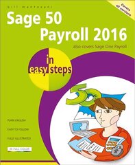 Sage 50 Payroll 2016 in Easy Steps цена и информация | Книги по экономике | kaup24.ee