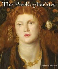 Pre-Raphaelites цена и информация | Книги об искусстве | kaup24.ee