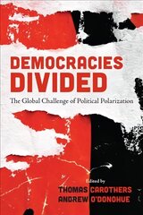 Democracies Divided: The Global Challenge of Political Polarization hind ja info | Ühiskonnateemalised raamatud | kaup24.ee