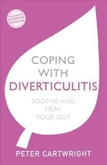 Coping with Diverticulitis: Soothe and Heal Your Gut цена и информация | Самоучители | kaup24.ee