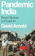 Pandemic India: From Cholera to Covid-19 hind ja info | Ajalooraamatud | kaup24.ee