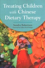 Treating Children with Chinese Dietary Therapy hind ja info | Eneseabiraamatud | kaup24.ee