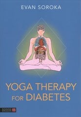 Yoga Therapy for Diabetes hind ja info | Eneseabiraamatud | kaup24.ee