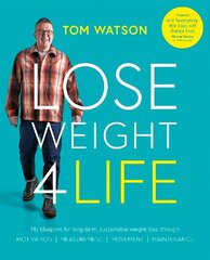 Lose Weight 4 Life: My blueprint for long-term, sustainable weight loss through Motivation, Measurement, Movement, Maintenance hind ja info | Eneseabiraamatud | kaup24.ee