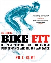 Bike Fit 2nd Edition: Optimise Your Bike Position for High Performance and Injury Avoidance hind ja info | Eneseabiraamatud | kaup24.ee