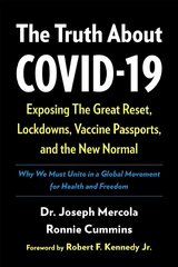 Truth About COVID-19: Exposing The Great Reset, Lockdowns, Vaccine Passports, and the New Normal цена и информация | Самоучители | kaup24.ee