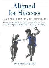 Aligned for Success: Reset Your Body from the Ground Up цена и информация | Самоучители | kaup24.ee