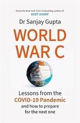 World War C: Lessons from the COVID-19 Pandemic and How to Prepare for the Next One hind ja info | Eneseabiraamatud | kaup24.ee