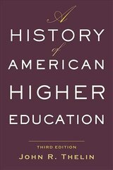 History of American Higher Education third edition hind ja info | Ühiskonnateemalised raamatud | kaup24.ee