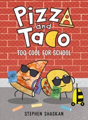 Pizza and Taco: Too Cool for School цена и информация | Книги для подростков и молодежи | kaup24.ee