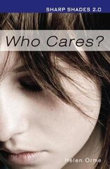 Who Cares (Sharp Shades) Revised edition hind ja info | Noortekirjandus | kaup24.ee