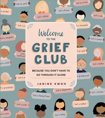 Welcome to the Grief Club: Because You Don't Have to Go Through It Alone цена и информация | Самоучители | kaup24.ee