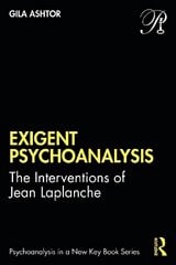 Exigent Psychoanalysis: The Interventions of Jean Laplanche цена и информация | Книги по социальным наукам | kaup24.ee