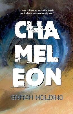 Chameleon: Does it have to cost the Earth to find out who we really are? hind ja info | Noortekirjandus | kaup24.ee