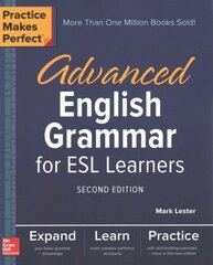 Practice Makes Perfect: Advanced English Grammar for ESL Learners, Second Edition: Advanced English Grammar for ESL Learners, Second Edition 2nd edition hind ja info | Võõrkeele õppematerjalid | kaup24.ee