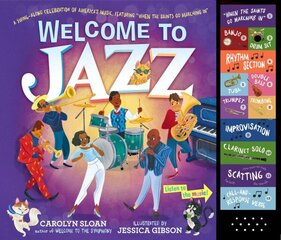 Welcome to Jazz: A Swing-Along Celebration of America's Music, Featuring When the Saints Go Marching In цена и информация | Книги для подростков и молодежи | kaup24.ee