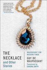 Necklace and Other Stories: Maupassant for Modern Times цена и информация | Фантастика, фэнтези | kaup24.ee