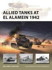 Allied Tanks at El Alamein 1942 hind ja info | Ühiskonnateemalised raamatud | kaup24.ee