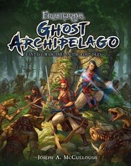 Frostgrave: Ghost Archipelago: Fantasy Wargames in the Lost Isles цена и информация | Книги о питании и здоровом образе жизни | kaup24.ee