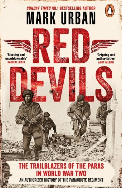 Red Devils: The Trailblazers of the Paras in World War Two цена и информация | Ajalooraamatud | kaup24.ee