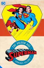Superman: The Golden Age Omnibus Vol. 7 hind ja info | Fantaasia, müstika | kaup24.ee