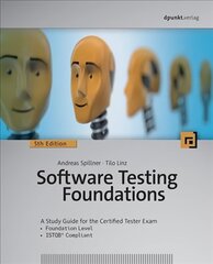 Software Testing Foundations, 5th Edition: A Study Guide for the Certified Tester Exam 5th ed. hind ja info | Majandusalased raamatud | kaup24.ee