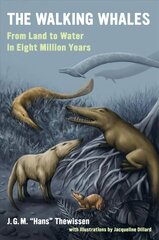 Walking Whales: From Land to Water in Eight Million Years цена и информация | Книги по социальным наукам | kaup24.ee