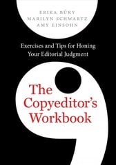 Copyeditor's Workbook: Exercises and Tips for Honing Your Editorial Judgment hind ja info | Võõrkeele õppematerjalid | kaup24.ee