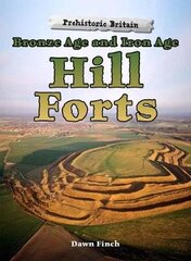 Bronze Age and Iron Age Hill Forts hind ja info | Noortekirjandus | kaup24.ee