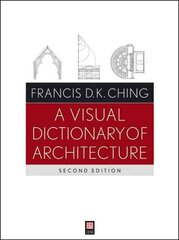 Visual Dictionary of Architecture 2nd edition цена и информация | Книги по архитектуре | kaup24.ee