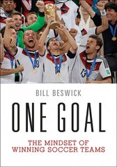 One Goal: The Mindset of Winning Soccer Teams hind ja info | Tervislik eluviis ja toitumine | kaup24.ee