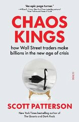 Chaos Kings: how Wall Street traders make billions in the new age of crisis цена и информация | Книги по экономике | kaup24.ee