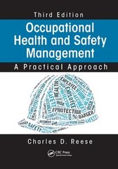 Occupational Health and Safety Management: A Practical Approach, Third Edition hind ja info | Majandusalased raamatud | kaup24.ee