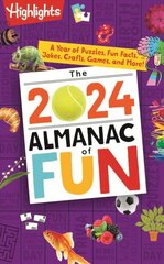 2024 Almanac of Fun: A Year of Puzzles, Fun Facts, Jokes, Crafts, Games, and More! цена и информация | Книги для малышей | kaup24.ee