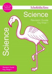 Key Stage 1 Science Revision Guide 2nd Revised edition цена и информация | Книги для подростков и молодежи | kaup24.ee