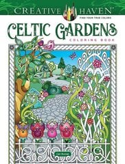 Creative Haven Celtic Gardens Coloring Book hind ja info | Väikelaste raamatud | kaup24.ee