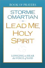 Lead Me, Holy Spirit Book of Prayers: Longing to Hear the Voice of God цена и информация | Духовная литература | kaup24.ee