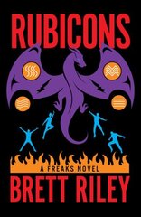 Rubicons: A Freaks Novel цена и информация | Фантастика, фэнтези | kaup24.ee
