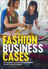 Fashion Business Cases: A Student Guide to Learning with Case Studies hind ja info | Majandusalased raamatud | kaup24.ee