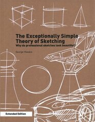 Exceptionally Simple Theory of Sketching (Extended Edition) цена и информация | Книги об искусстве | kaup24.ee