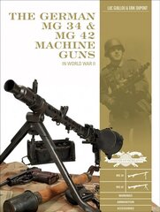 German MG 34 and MG 42 Machine Guns: In World War II hind ja info | Ühiskonnateemalised raamatud | kaup24.ee