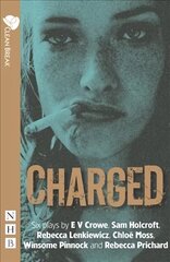 Charged: Six plays about women, crime and justice цена и информация | Рассказы, новеллы | kaup24.ee