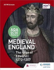 AQA GCSE History: Medieval England - the Reign of Edward I 1272-1307 hind ja info | Noortekirjandus | kaup24.ee