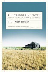 Triggering Town: Lectures and Essays on Poetry and Writing Re-issue цена и информация | Пособия по изучению иностранных языков | kaup24.ee