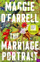 Marriage Portrait: the Instant Sunday Times Bestseller, Shortlisted for the Women's Prize for Fiction 2023 hind ja info | Fantaasia, müstika | kaup24.ee